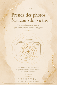 Prenez des photos, beaucoup de photos – illustration poétique sur les souvenirs, la mémoire et les instants précieux de la vie.
